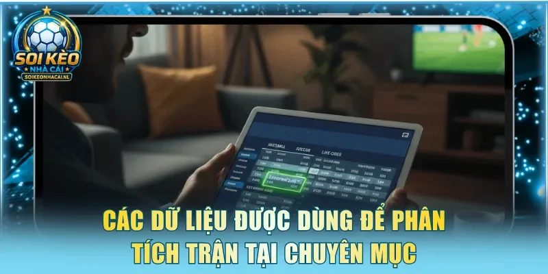 Các dữ liệu được dùng để phân tích trận tại chuyên mục