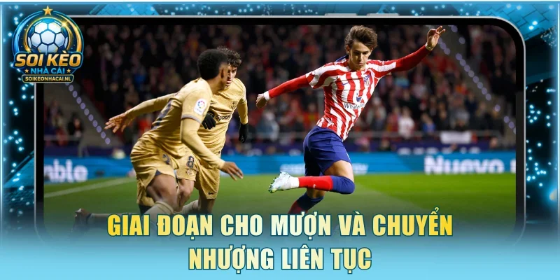 Giai đoạn cho mượn và chuyển nhượng liên tục