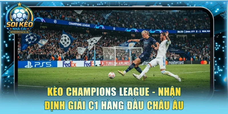 Kèo Champions League