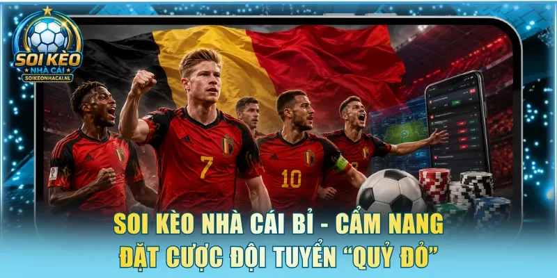Soi kèo nhà cái Bỉ