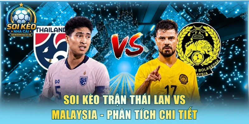 Thái Lan vs Malaysia